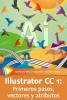 Illustrator CC 1: Primeros pasos, vectores y atributos
