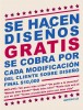 Se hacen diseños gratis pero se cobra cada modificación